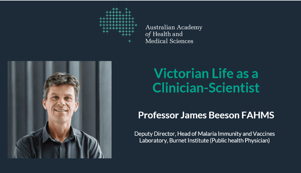 Professor James Beeson: VIC Life as a Clinician-Scientist 2022