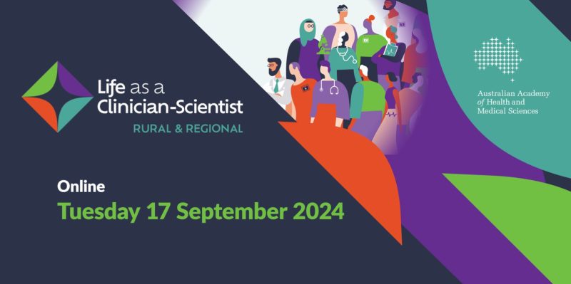 Life as a Clinician-Scientist - Rural-Regional 2024