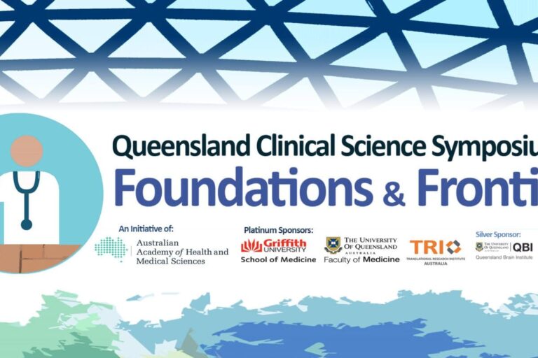 Queensland Clinical Science Symposium: Foundations and Frontiers